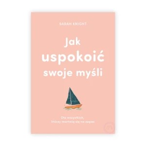 Zdjęcie produktu Jak uspokoić swoje myśli Muza