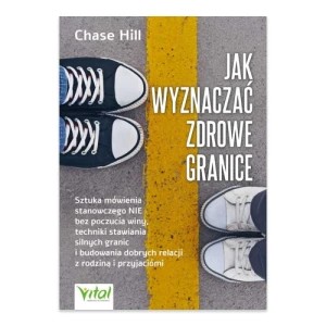 Zdjęcie produktu Jak wyznaczać zdrowe granice Vital