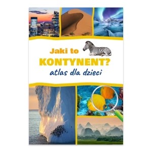 Zdjęcie produktu Jaki to kontynent? Atlas dla dzieci Sbm