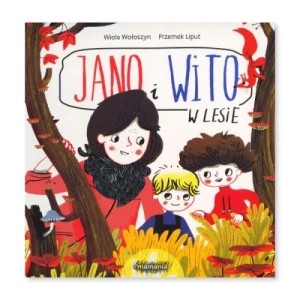 Zdjęcie produktu Jano i Wito. W lesie Mamania
