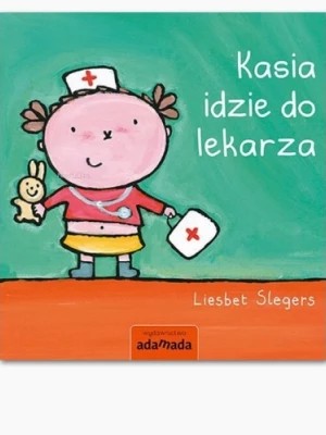 Zdjęcie produktu Kasia idzie do lekarza Adamada