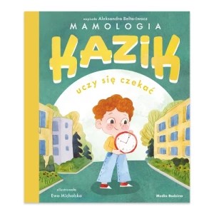 Zdjęcie produktu Kazik uczy się czekać Media rodzina