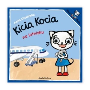 Zdjęcie produktu Kicia Kocia na lotnisku Media rodzina