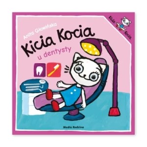 Zdjęcie produktu Kicia Kocia u dentysty Media rodzina