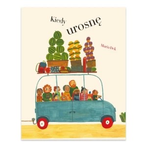 Zdjęcie produktu Kiedy urosnę Bernardinum