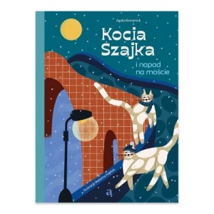 Zdjęcie produktu Kocia Szajka i napad na moście Agora