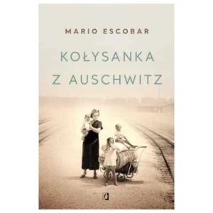 Zdjęcie produktu Kołysanka z Auschwitz Kobiece