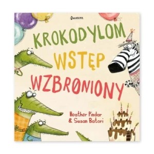 Zdjęcie produktu Krokodylom wstęp wzbroniony! Dwukropek