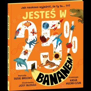 Zdjęcie produktu Książka Jesteś w 25% bananem