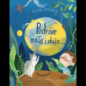 Zdjęcie produktu Książka Podróże małe i duże, Rusinek