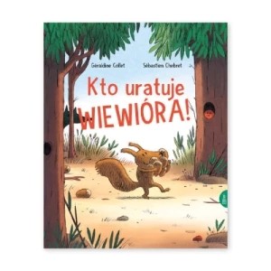 Zdjęcie produktu Kto uratuje wiewióra! Esteri