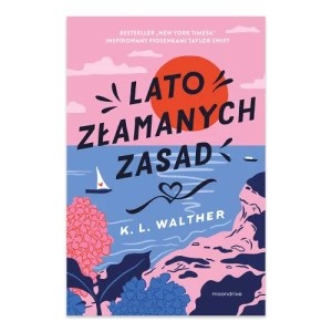 Zdjęcie produktu Lato złamanych zasad Moondrive