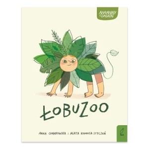 Zdjęcie produktu ŁobuZoo. Annanasy i gagatki. Tom 3 Wilga