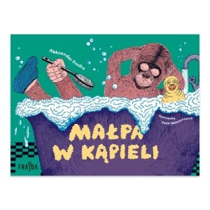 Zdjęcie produktu Małpa w kąpieli Wydawnictwo frajda