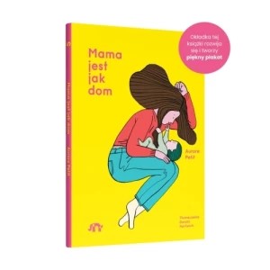Zdjęcie produktu Mama jest jak dom Wydawnictwo natuli