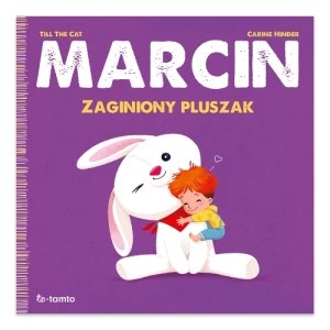 Zdjęcie produktu Marcin. Zaginiony pluszak Totamto