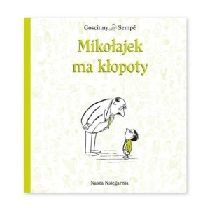 Zdjęcie produktu Mikołajek ma kłopoty Nasza księgarnia