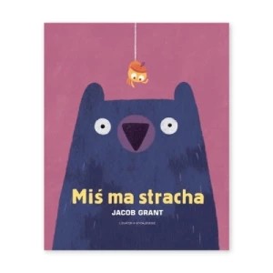 Zdjęcie produktu Miś ma stracha Lokator
