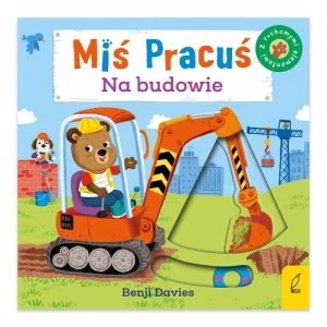 Zdjęcie produktu Miś Pracuś. Na budowie Wilga