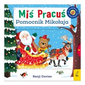 Zdjęcie produktu Miś Pracuś. Pomocnik Mikołaja Wilga