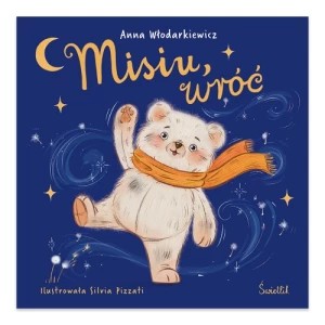 Zdjęcie produktu Misiu, wróć Świetlik