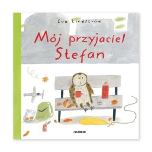 Zdjęcie produktu Mój przyjaciel Stefan Zakamarki