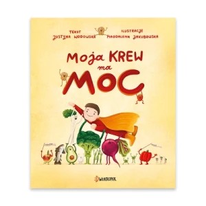 Zdjęcie produktu Moja krew ma moc Dwukropek