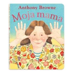 Zdjęcie produktu Moja mama Dwie siostry