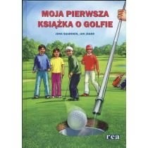 Zdjęcie produktu Moja pierwsza książka o golfie Jan Jager Juha Saarinen Rea