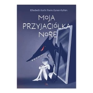 Zdjęcie produktu Moja przyjaciółka Nore Feeria