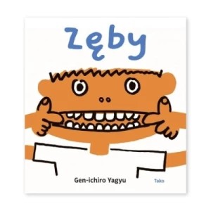 Zdjęcie produktu Moje ciało. Zęby Tako