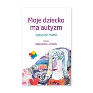 Zdjęcie produktu Moje dziecko ma autyzm