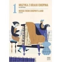 Zdjęcie produktu Muzyka z kraju Chopina na fortepian. Zeszyt 1 Polskie Wydawnictwo Muzyczne