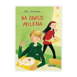 Zdjęcie produktu Na zawsze Milena Zakamarki