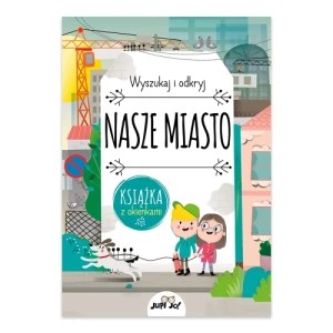 Zdjęcie produktu Nasze miasto Jupi jo!