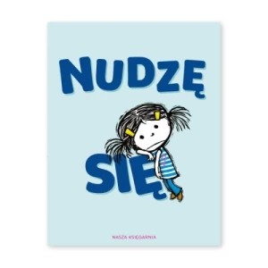 Zdjęcie produktu Nudzę się Nasza księgarnia