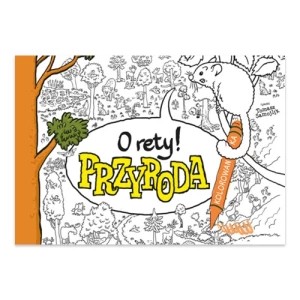 Zdjęcie produktu O rety! Przyroda. Kolorowanka Multico