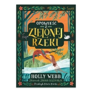 Zdjęcie produktu Opowieść z Zielonej Rzeki Świetlik