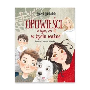 Zdjęcie produktu Opowieści o tym, co w życiu ważne Ibis