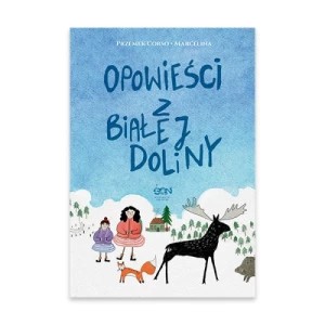 Zdjęcie produktu Opowieści z Białej Doliny Sine qua non