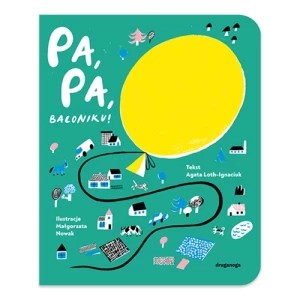 Zdjęcie produktu Pa, pa, baloniku! Druganoga