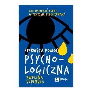 Zdjęcie produktu Pierwsza pomoc psychologiczna Pwn