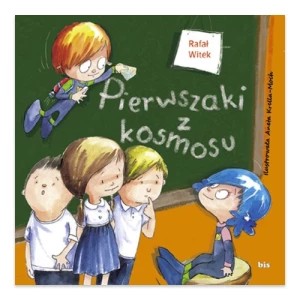 Zdjęcie produktu Pierwszaki z kosmosu Bis
