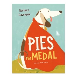 Zdjęcie produktu Pies na medal Wydawnictwo literatura