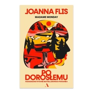 Zdjęcie produktu Po dorosłemu. Madame Monday Agora