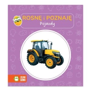Zdjęcie produktu Pojazdy. Rosnę i poznaję Zielona sowa