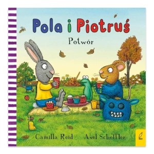 Zdjęcie produktu Pola i Piotruś. Potwór Wilga