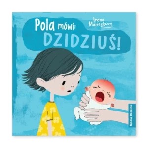 Zdjęcie produktu Pola mówi: Dzidziuś! Media rodzina