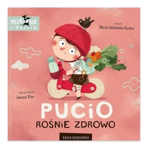 Zdjęcie produktu Pucio rośnie zdrowo Nasza księgarnia