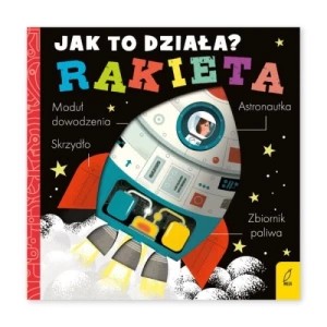 Zdjęcie produktu Rakieta. Jak to działa? Wilga